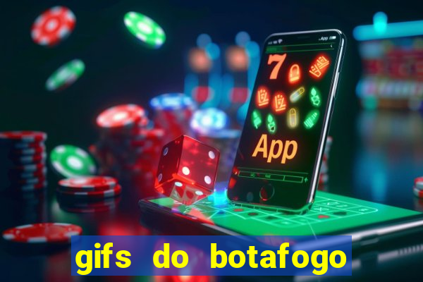 gifs do botafogo para whatsapp